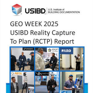 Geo Week 2025 USIBD Reality Capture to Plan (RCTP) Report